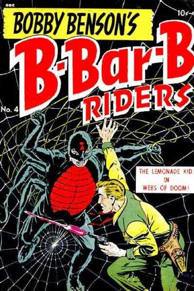 Bobby Benson B Bar B Riders # 4 Raw